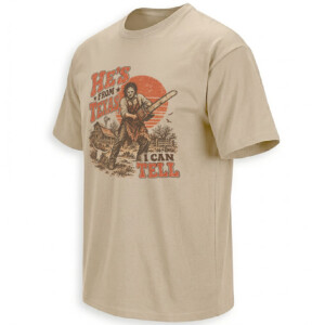 HE’S FROM TEXAS I CAN TELL SHIRT – Leatherface Choosin’ Texas Parody Tee S
