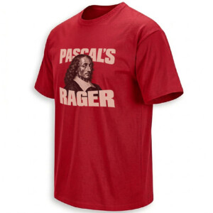 PASCAL'S RAGER SHIRT – Blaise Pascal Wager Parody Tee