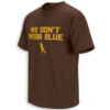 WE DON’T WEAR BLUE SHIRT – Manny Machado Padres Playoff Rally Tee