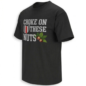 CHOKE ON THESE NUTS SHIRT – Ohio State Buckeyes Football Humor Tee