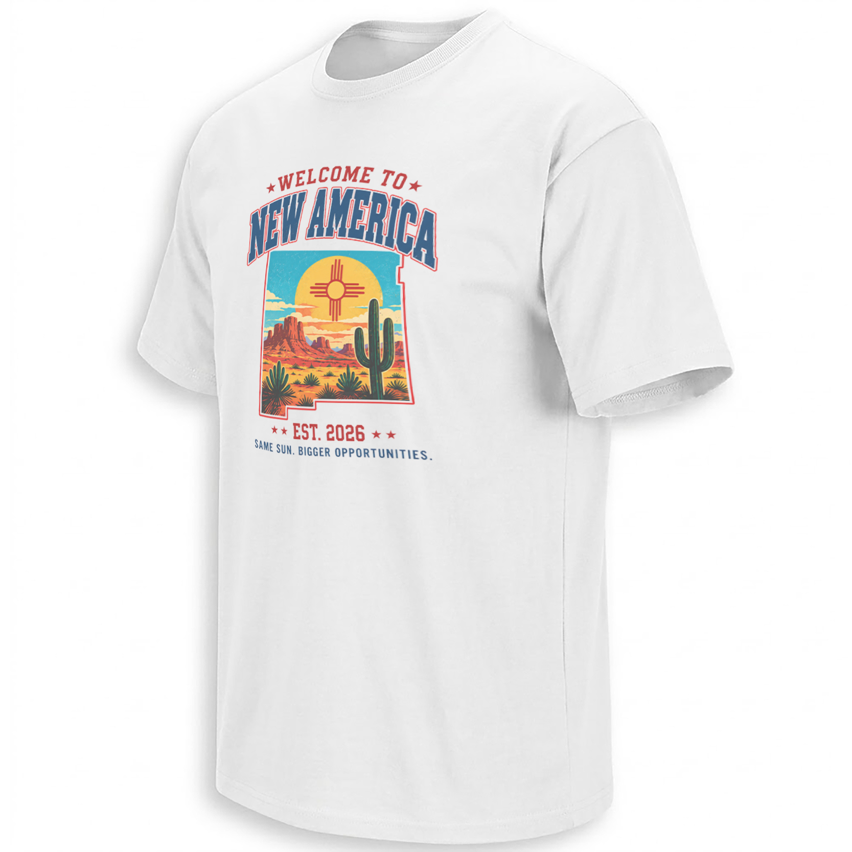 WELCOME TO NEW AMERICA SHIRT – Trump Bigger Opportunities Southwest Tee WELCOME TO NEW AMERICA SHIRT – Trump Bigger Opportunities Southwest Tee