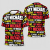 HEY MICHAEL SHIRT – Maryland James Franklin Viral Meme Tee