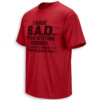 I HAVE B.A.D. SHIRT – Bitchy Attitude Disorder Sarcasm Tee