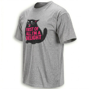 FIRST OF ALL I'M A DELIGHT SHIRT – Roaring Black Cat Sarcastic Meme Tee G