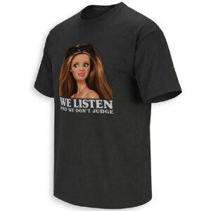 WE LISTEN AND WE DON’T JUDGE SHIRT – Judgy Doll Viral Meme Tee