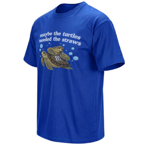 MAYBE THE TURTLES NEEDED THE STRAWS SHIRT – Cocaine Turtle Dark Humor Tee RB