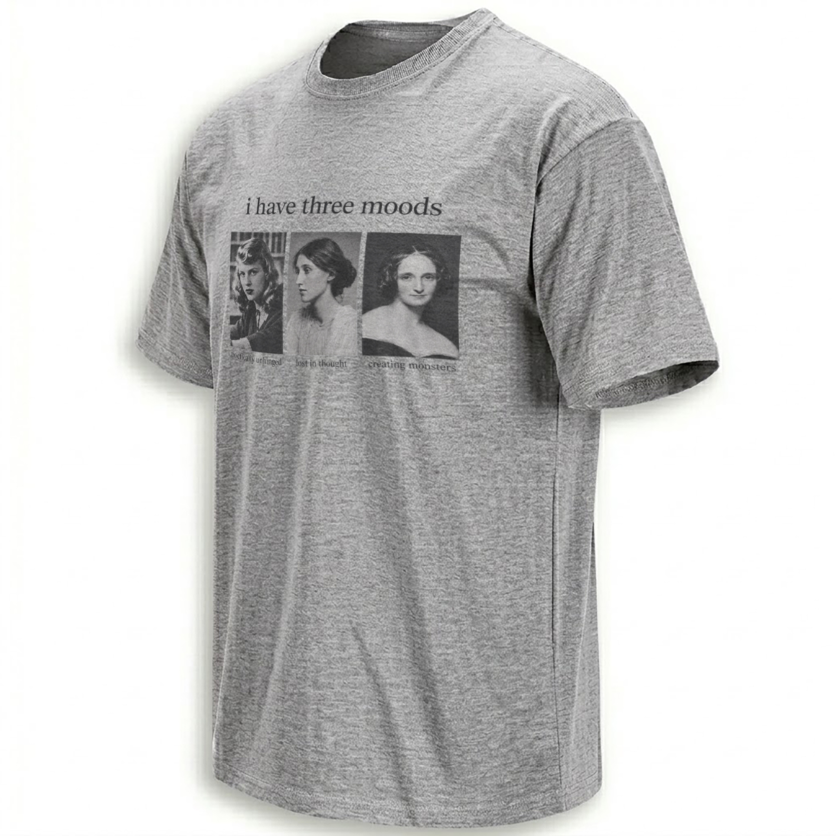I HAVE THREE MOODS SHIRT – Sylvia Plath Virginia Woolf Mary Shelley Literary Portrait Tee I HAVE THREE MOODS SHIRT – Sylvia Plath Virginia Woolf Mary Shelley Literary Portrait Tee