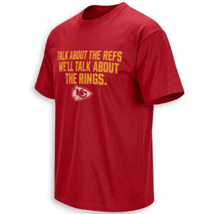 TALK ABOUT THE REFS SHIRT – Kansas City Chiefs Rings Tee