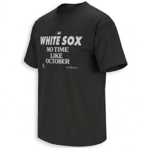 NO TIME LIKE OCTOBER SHIRT – Chicago White Sox 2026 Postseason Tee