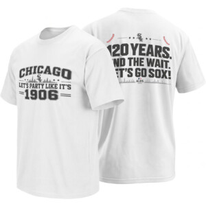 LET'S PARTY LIKE IT'S 1906 SHIRT – Chicago White Sox 120 Years 2026 ALDS Front Back