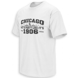 LET'S PARTY LIKE IT'S 1906 SHIRT – Chicago White Sox 120 Years 2026 ALDS Front Back F