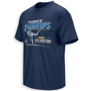 THREE CHANGEUPS NO EXPLANATION SHIRT – Kevin Kelly Rays ALCS Game 6 Tee